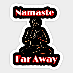 Namaste Faraway Sticker